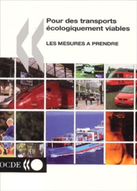  OCDE - Pour Des Transports Ecologiquement Viables. Les Mesures A Prendre.
