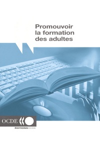  OCDE - Promouvoir la formation des adultes.