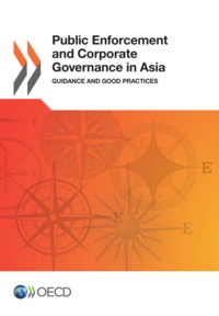  OCDE - Public enforcement and corporate governance in Asia.