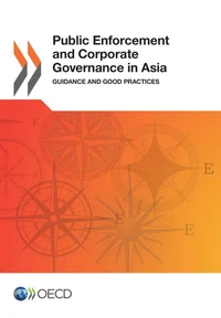 Public enforcement and corporate governance in Asia