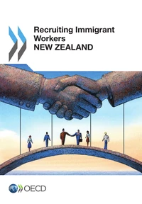 Recruiting immigrant workers : New Zealand 2014