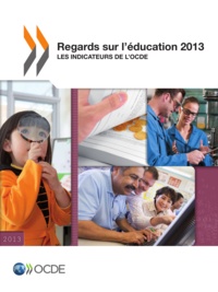  OCDE - Regards sur l'éducation 2013 - Les indicateurs de l'OCDE.