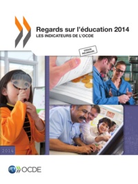  OCDE - Regards sur l'éducation 2014 - Les indicateurs de l'OCDE.
