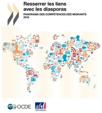  OCDE - Resserer les liens avec les diasporas.