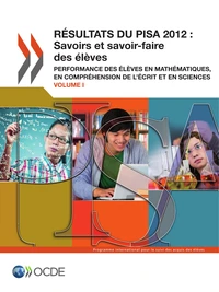 Résultats du PISA 2012 : savoirs et savoirs-faire des élèves
