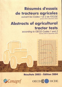  OCDE - Résumés d'essais de tracteurs agricoles suivant les codes 1 et 2 de l'OCDE - Résultats 2003.