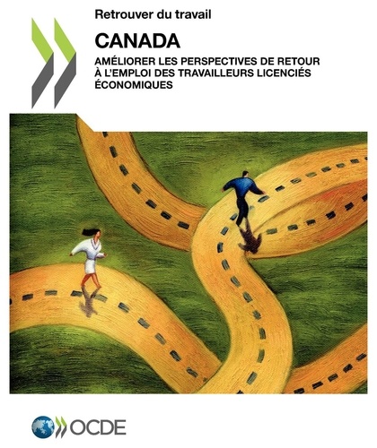  OCDE - Retrouver du travail : Canada, améliorer les perspectives de retour à l'emploi.