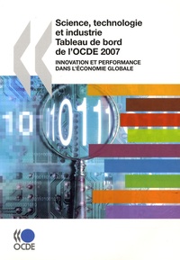 OCDE - Science, technologie et industrie : tableau de bord de l'OCDE 2007 - Innovation et performance dans l'économie globale.