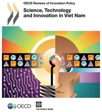  OCDE - Science, technology and innovation in Viet Nam.