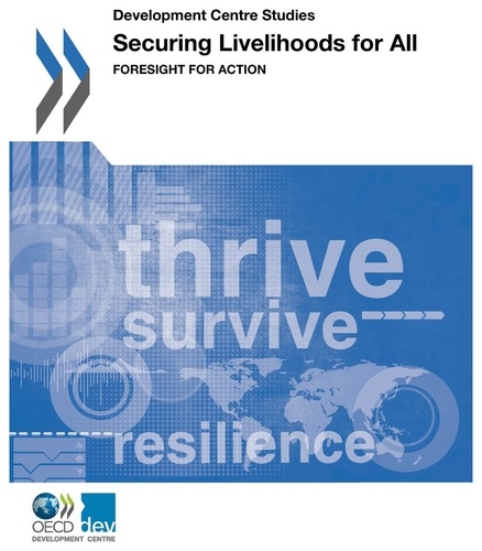  OCDE - Securing livelihoods for all, foresight for action, development centre studies.