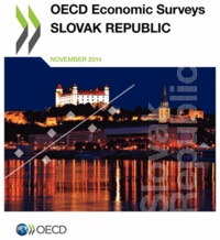  OCDE - Slovak Republic 2014 OCDE economic surveys.
