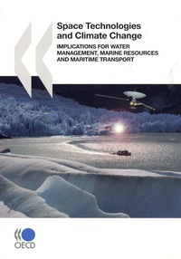  OCDE - Space technologies and climate change - Implications for water management, marine resources and maritime transport.