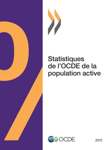  OCDE - Statistiques de l'ocde de la population active 2012.