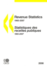  OCDE - Statistiques des recettes publiques 1965-2007 - Edition bilingue français-anglais.