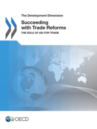  OCDE - Succeeding with trade reforms.
