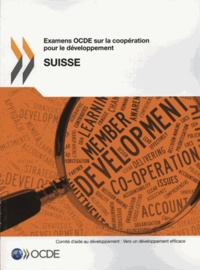  OCDE - Suisse 2013 - Examens OCDE sur la coopération pour le développement.