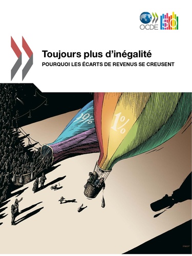  OCDE - Toujours plus d'inégalité - Pourquoi les écarts de revenus se creusent.