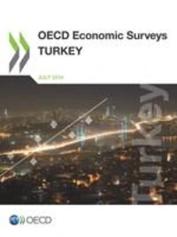 Turkey 2014 : OECD Economic Survey
