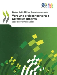 Vers une croissance verte : suivre les progrès