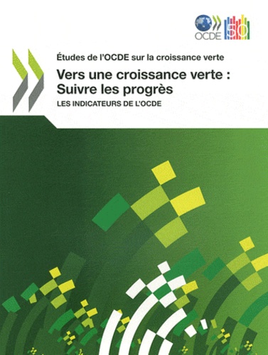  OCDE - Vers une croissance verte : suivre les progrès - Les indicateurs de l'OCDE.