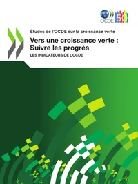 Vers une croissance verte : suivre les progrès