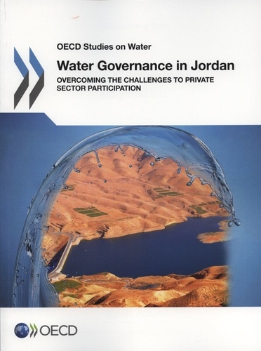  OCDE - Water governance in Jordan - Overcoming the Challenges to private sector participation.