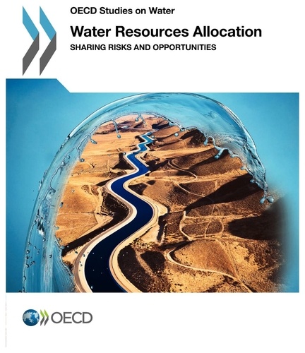  OCDE - Water resources allocation, sharing risks and oppoutunities.