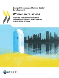 Women in business - policies to support women's entrepreneurship - development in the mena region