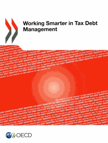 OCDE - Working smarter in tax debt management.