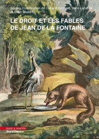 Océane Bonnard et Alice Leconte - Le droit et les Fables de Jean de la Fontaine.