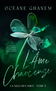 L'Âme Chanceuse - Saga des Âmes Tome 5