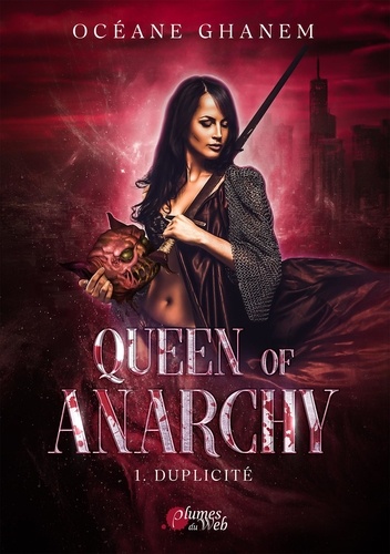 Queen of Anarchy Tome 1 Duplicité