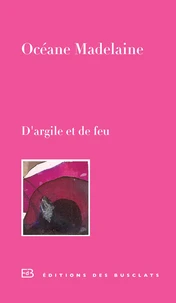 D'argile et de feu