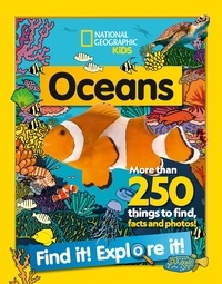 Oceans Find it! Explore it! - More than 250 things to find, facts and photos!.