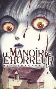 Le manoir de l'horreur Tome 1