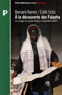 A La Decouverte Des Falasha. Le Voyage De Joseph Halevy En Abyssinie (1867)