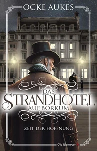 Das Strandhotel auf Borkum – Zeit der Hoffnung