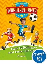 Der Wunderstürmer (Band 2) - Zwei Fußballstars sind besser als einer!