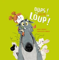 Oups ! Y'a encore un loup !