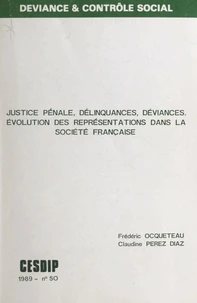 Justice pénale délinquances, déviances