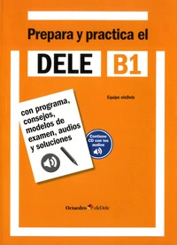 Prepara y practica el DELE B1