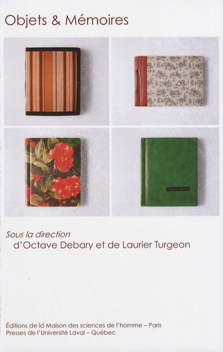 Octave Debary et Laurier Turgeon - Objets et Mémoires.