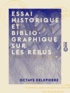 Octave Delepierre - Essai historique et bibliographique sur les rébus.