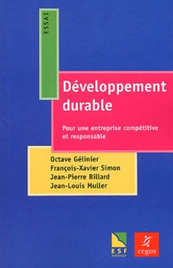 Octave Gélinier et François-Xavier Simon - Développement durable - Pour une entreprise compétitive et responsable.
