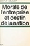 Morale de l'entreprise et destin de la nation