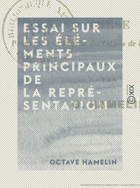 Essai sur les éléments principaux de la représentation