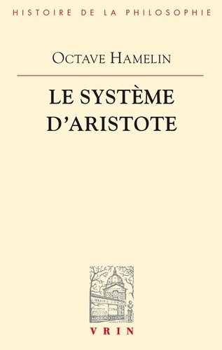 Octave Hamelin - Le système d'Aristote.