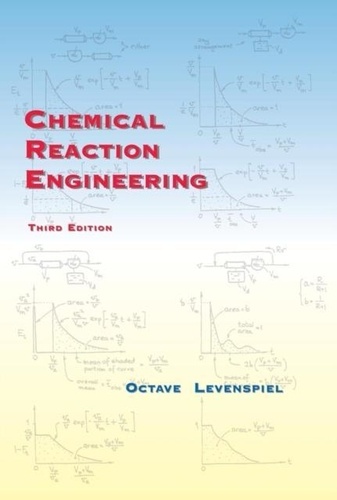 Octave Levenspiel - Chemical Reaction Engineering.