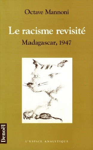 Le racisme revisité. Madagascar, 1947