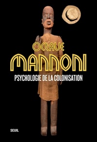 Octave Mannoni - Psychologie de la colonisation.